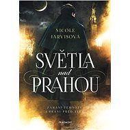 Světla nad Prahou - Nicole Jarvis