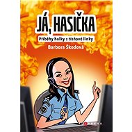 Já, hasička - Barbora Škodová
