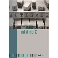 Autismus od A do Z - Veronika Šporclová