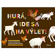 Hurá, ide sa na výlet! - Zuzana Csontosová