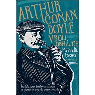 Arthur Conan Doyle v roli obhájce - Margalit Foxová