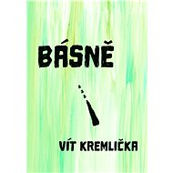 Básně - Vít Kremlička