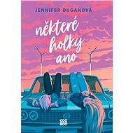 Některé holky ano - Jennifer Duganová