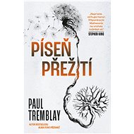 Píseň přežití - Paul Tremblay