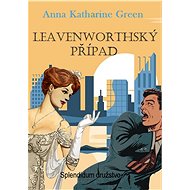 Leavenworthský případ - Anna Katharine Green