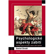 Psychologické aspekty zabití - Daniel Štrobl
