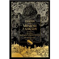 Měsíční zahrady - Steven Erikson