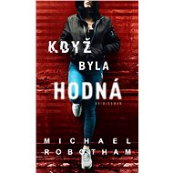 When she was good. - Michael Robotham