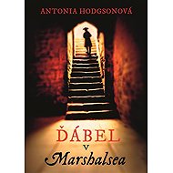 The Devil in the Marshalsea - Antonia Hodgsonová