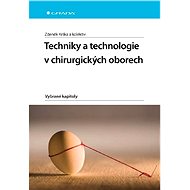 Techniques and technologies in surgical disciplines - Zdeněk Krška