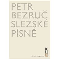 Slezské písně - Petr Bezruč