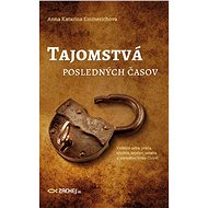 Tajomstvá posledných časov - Anna Katarína Emmerichová