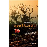 Ničivá sila okultizmu - Imrich Degro