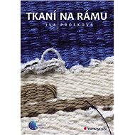 Weaving on the frame - Iva Prošková