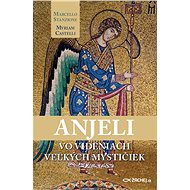 Anjeli vo videniach veľkých mystičiek - Marcello Stanzione