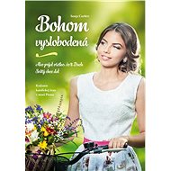 Bohom vyslobodená - Sonja Corbitt