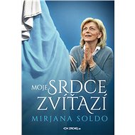 Moje srdce zvíťazí - Mirjana Soldo