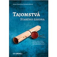 Tajomstvá Starého zákona - Anna Katarína Emmerichová