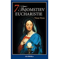 7 tajomstiev Eucharistie - Vinny Flynn