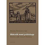Historik mezi politology - Blanka Říhová