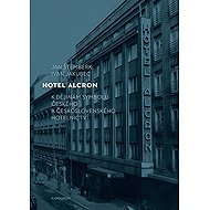 Hotel Alcron - Jan Štemberk  Ivan Jakubec