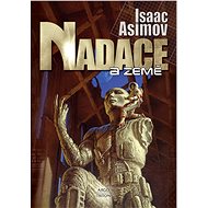 Foundations and Earth - Isaac Asimov