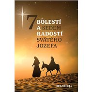 7 bolestí a 7 radostí svätého Jozefa - kolektív autorov
