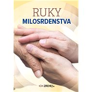 Ruky milosrdenstva - kolektív autorov  Multiple authors