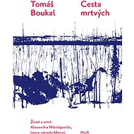 Cesta mrtvých - Tomáš Boukal