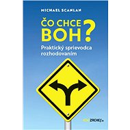 Čo chce Boh? - Michael Scanlan