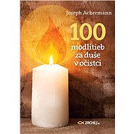 100 modlitieb za duše v očistci - Joseph Ackermann