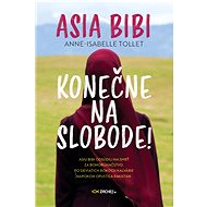Asia Bibi: Konečne na slobode! - Asia Bibi