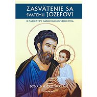 Zasvätenie sa svätému Jozefovi - Donald Calloway