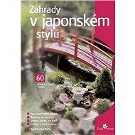 Gardens in Japanese style - Pavel Číhal