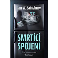 Smrtící spojení - Ian W. Sainsbury