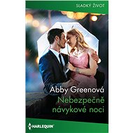 Nebezpečně návykové noci - Abby Greenová