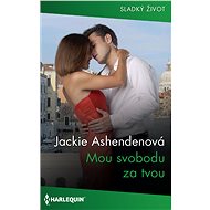 Mou svobodu za tvou - Jackie Ashendenová