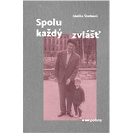 Spolu každý zvlášť - Zdeňka Štolbová