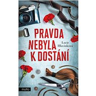 Pravda nebyla k dostání - Lucie Hlavinková