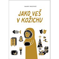 Jako veš v kožichu - Marie Rejfová