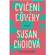 Cvičení důvěry - Susan Choi