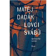 Lovci švábů - Matěj Dadák