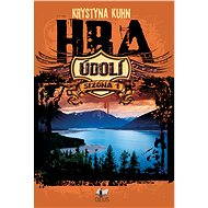 Údolí – Hra - Krystyna Kuhn