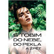 S Tobim do nebe, do pekla a zpět - Peter Belanský