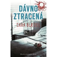 Dávno ztracená - Sara Blædel