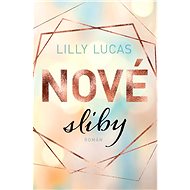 Nové sliby - Lilly Lucas
