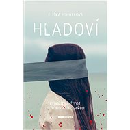 Hladoví - Eliška Pohnerová