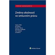 Změna okolností ve smluvním právu - autorů kolektiv