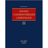 News in Gastroenterology and Hepatology III - Julius Špičák