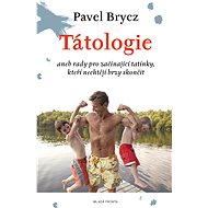 Tátologie - Pavel Brycz